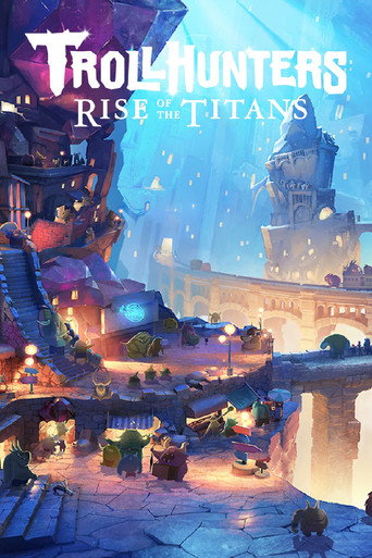 صائد الغيلان: عودة الجبابرة (Trollhunters: Rise of the Titans)