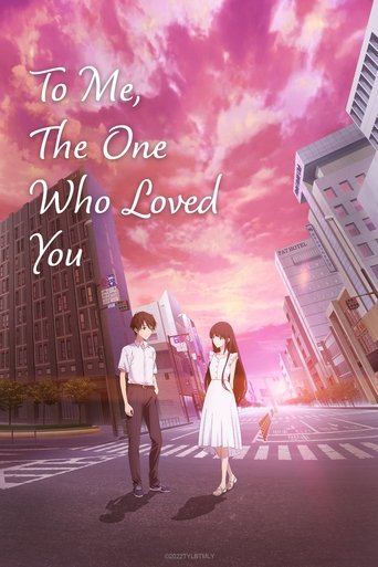 بالنسبة لي، الشخص الذي أحبك (To Me, the One Who Loved You)